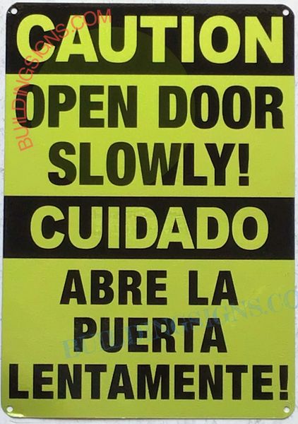 CAUTION OPEN DOOR SLOWLY SIGN (ALUMINUM SIGNS 12X10)