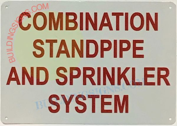 COMBINATION STANDPIPE AND SPRINKLER SYSTEM SIGN (ALUMINUM SIGNS 7X10)