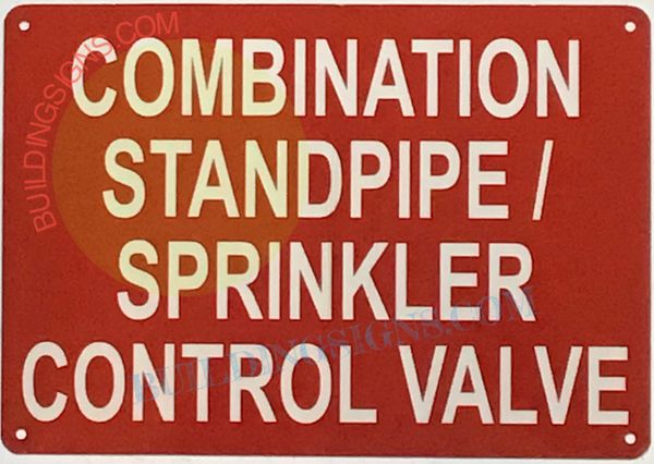 COMBINATION STANDPIPE AND SPRINKLER CONTROL VALVE SIGN (ALUMINUM SIGNS 10X12)