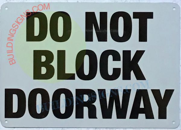 DO NOT BLOCK DOORWAY SIGN- WHITE BACKGROUND (ALUMINUM SIGNS 6X12)