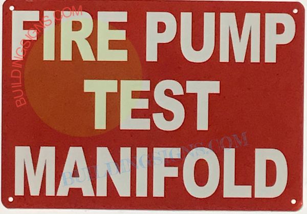 FIRE PUMP TEST MANIFOLD SIGN (ALUMINUM SIGNS 7x10)