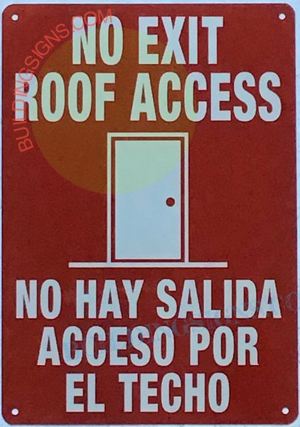 NO EXIT ROOF ACCESS SIGN (ALUMINUM SIGNS 10X12)