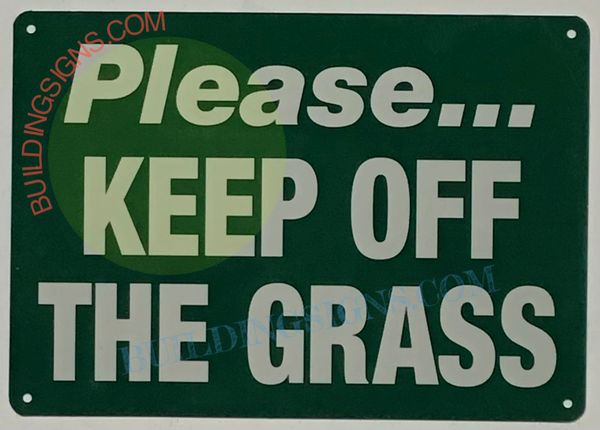 PLEASE KEEP OFF THE GRASS SIGN (ALUMINUM 12X10)