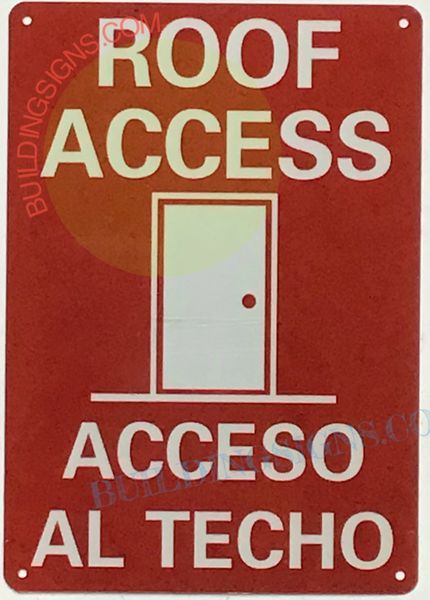 ROOF ACCESS ACCESO AL TECHO SIGN (ALUMINUM SIGNS 10X12)