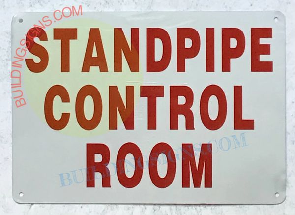 STANDPIPE CONTROL ROOM SIGN (ALUMINUM SIGNS 7X10)