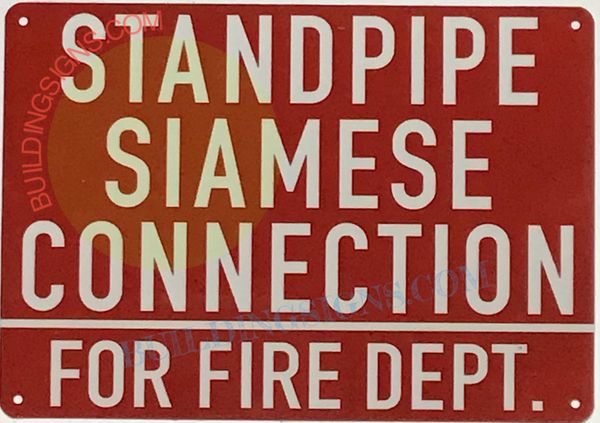 STANDPIPE SIAMESE CONNECTION FOR FIRE DEPARTMENT SIGN (ALUMINUM SIGNS 10X12)