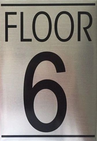 FLOOR NUMBER SIX (6) SIGN - BRUSHED ALUMINUM