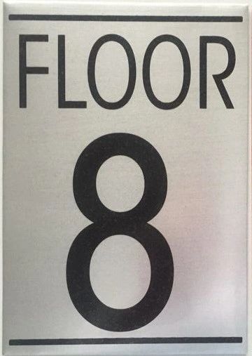 FLOOR NUMBER EIGHT (8) SIGN - BRUSHED ALUMINUM