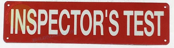 INSPECTOR'S TEST SIGN (ALUMINUM SIGNS 3X12)