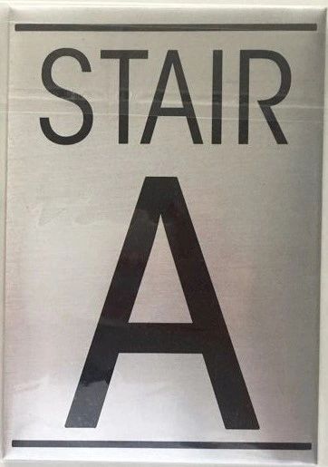 FLOOR NUMBER SIGN - STAIR A SIGN - BRUSHED ALUMINUM (5.75X4)