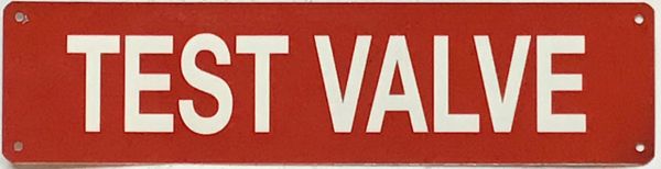 TEST VALVE SIGN- RED (ALUMINUM SIGNS 3X12)