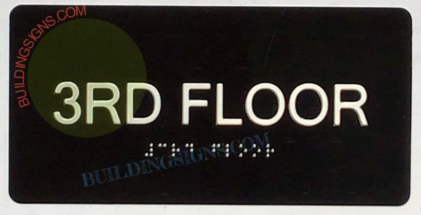 3rd FLOOR SIGN- BRAILLE- BLACK (ALUMINUM SIGNS 4X8)