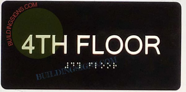 4th FLOOR SIGN- BRAILLE- BLACK (ALUMINUM SIGNS 4X8)