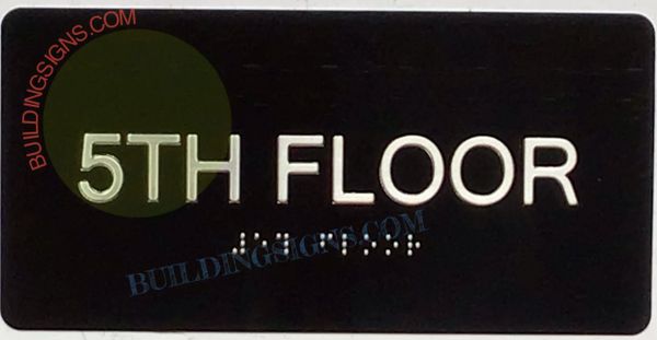 5th FLOOR SIGN- BRAILLE- BLACK (ALUMINUM SIGNS 4X8)