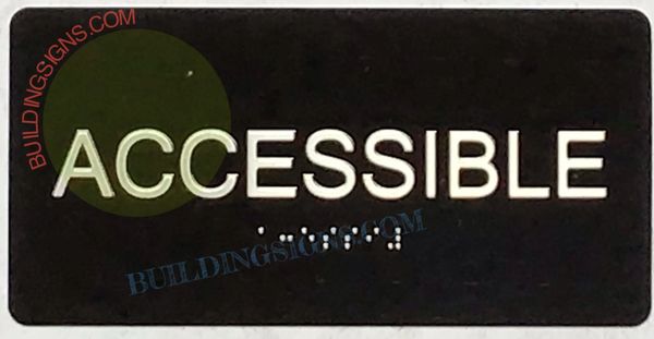 ACCESSIBLE SIGN - BLACK- BRAILLE (ALUMINUM SIGNS 4X8)