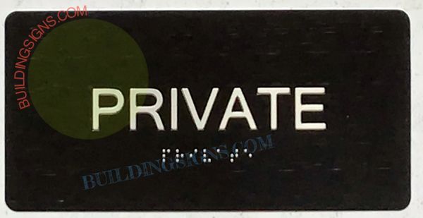 PRIVATE SIGN- BRAILLE- BLACK (ALUMINUM SIGNS 4X8)