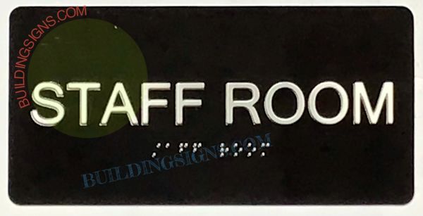 STAFF ROOM Sign- BRAILLE- BLACK (ALUMINUM SIGNS 4X8)