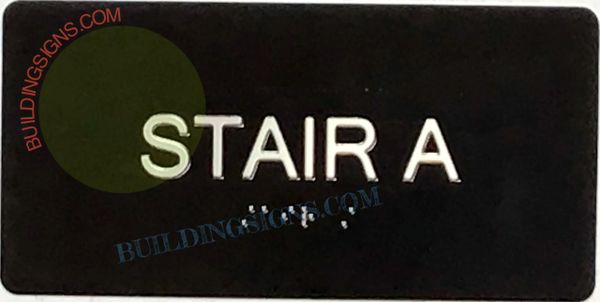 STAIR A SIGN- BRAILLE- BLACK (ALUMINUM SIGNS 4X8)