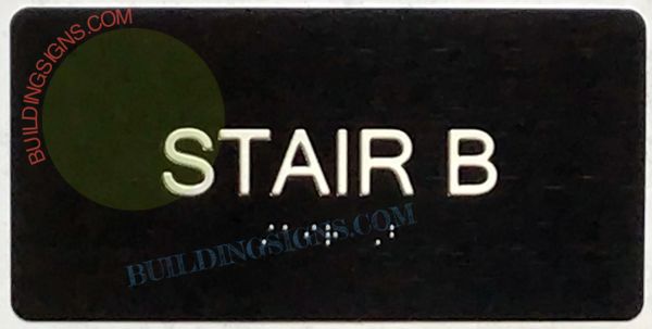 STAIR B SIGN- BRAILLE- BLACK (ALUMINUM SIGNS 4X8)