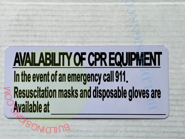 AVAILABILITY OF CPR EQUIPMENT SIGN (ALUMINUM SIGNS 4x8)