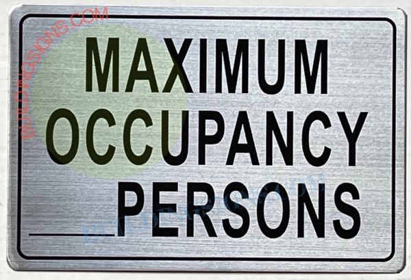 MAXIMUM OCCUPANCY SIGN– BRUSHED ALUMINUM (ALUMINUM SIGNS 7X10)