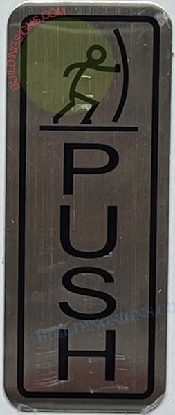 PUSH SIGN - SILVER ALUMINUM (ALUMINUM SIGNS 6X2)