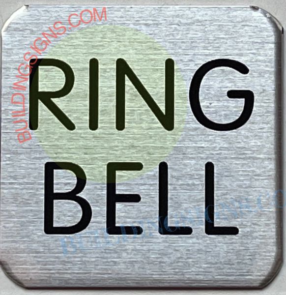 RING BELL SIGN (ALUMINUM SIGNS 4X4)