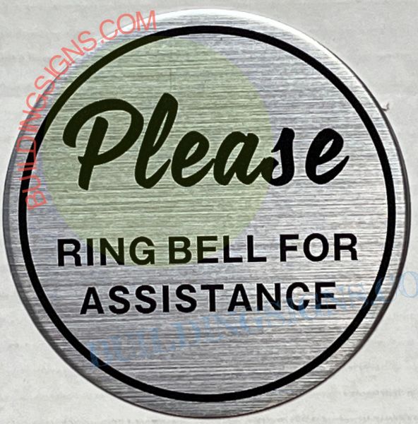PLEASE RING BELL FOR ASSISTANCE SIGN (ALUMINUM SIGNS 4X4)