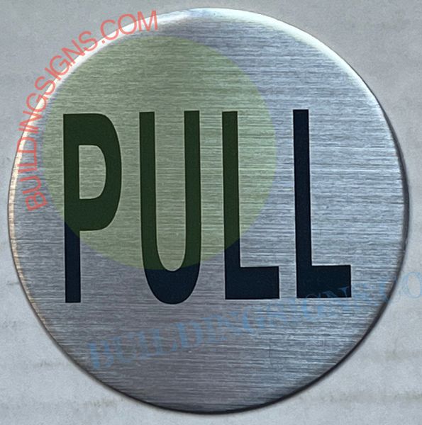 PULL SIGN - BRUSHED ALUMINUM (ALUMINUM SIGNS 4X4)