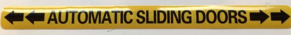 AUTOMATIC SLIDING DOORS SIGN (STICKER SAFETY SIGNS 2X24)- VINYL PLASTIC