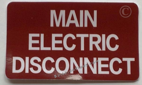 MAIN ELECTRIC DISCONNECT SIGN (STICKER SAFETY SIGNS 3X5)- VINYL PLASTIC