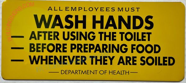 ALL EMPLOYEES MUST WASH HANDS SIGN - YELLOW (ALUMINUM SIGNS 6X11)