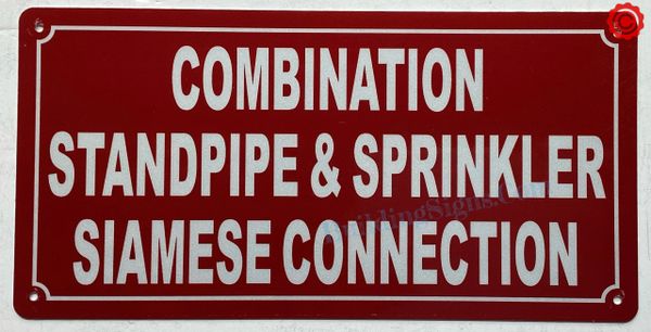 COMBINATION STANDPIPE AND SPRINKLER SIAMESE CONNECTION SIGN- RED (ALUMINUM SIGNS 6X12)