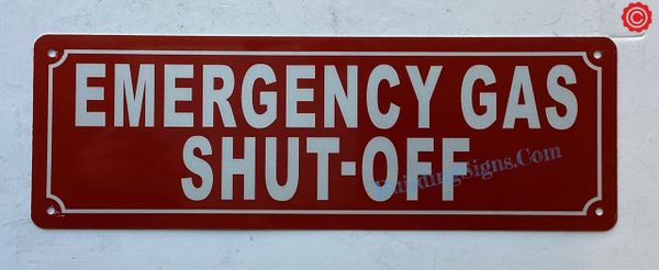 EMERGENCY GAS SHUT- OFF SIGN- RED (ALUMINUM SIGNS 4X12)
