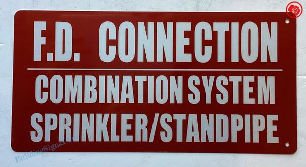 FD CONNECTION COMBINATION SYSTEM SPRINKLER/ STANDPIPE SIGN- RED (ALUMINUM SIGNS 6x12)