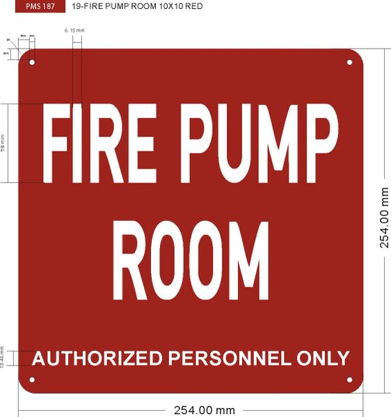 FIRE PUMP ROOM AUTHORIZED PERSONNEL ONLY SIGN (ALUMINUM SIGNS 10X10)