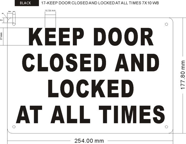 KEEP DOOR CLOSED AND LOCKED AT ALL TIMES SIGN (ALUMINUM SIGNS 7X10)