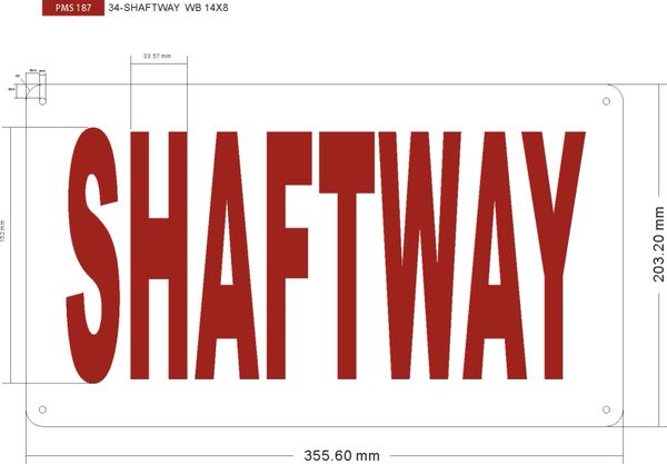 SHAFTWAY SIGN (ALUMINUM SIGNS 14X8)