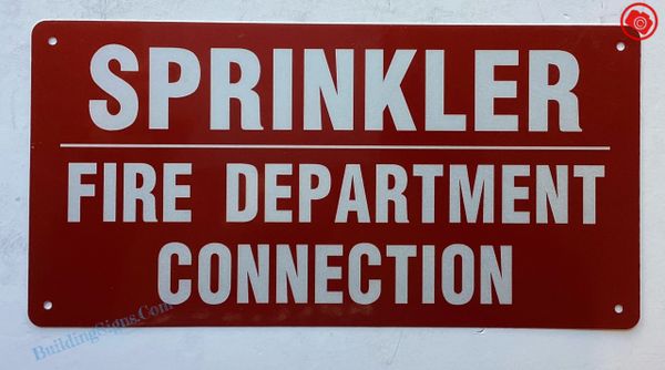 SPRINKLER FIRE DEPARTMENT CONNECTION SIGN- RED (ALUMINUM SIGNS 6X12