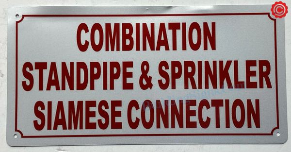 COMBINATION STANDPIPE AND SPRINKLER SIAMESE CONNECTION SIGN (ALUMINUM SIGNS 6X12)