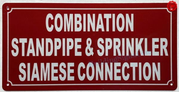 COMBINATION STANDPIPE AND SPRINKLER SIAMESE CONNECTION SIGN- RED (ALUMINUM SIGNS 6X12)