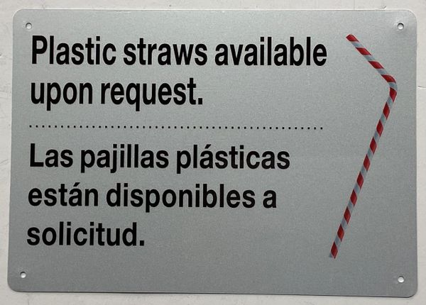 PLASTIC STRAWS AVAILABLE UPON REQUEST SIGN (ALUMINUM SIGNS 2.5X4)