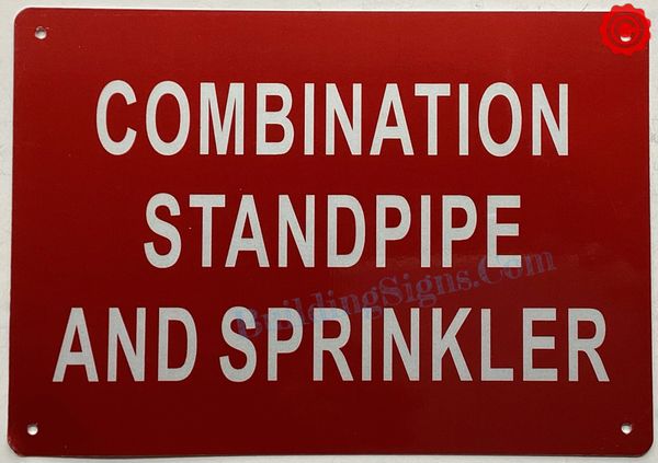 COMBINATION STANDPIPE AND SPRINKLER SIGN- RED BACKGROUND (ALUMINUM SIGNS 7X10)