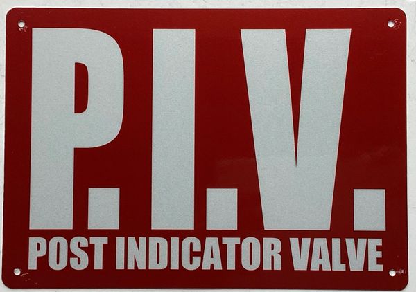 PIV POST INDICATOR VALVE SIGN (ALUMINUM SIGNS 7X10)