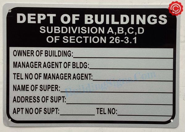 DEPT OF BUILDINGS Subdivisions A,B,C,D Of Section 26-3.1 SIGN (ALUMINUM SIGNS 7X10)