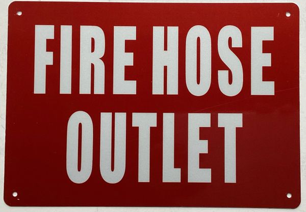 FIRE HOSE OUTLET SIGN (ALUMINUM SIGNS 7X10)