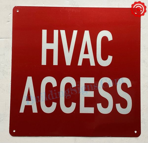 HVAC ACCESS SIGN (ALUMINUM SIGNS 10X12)
