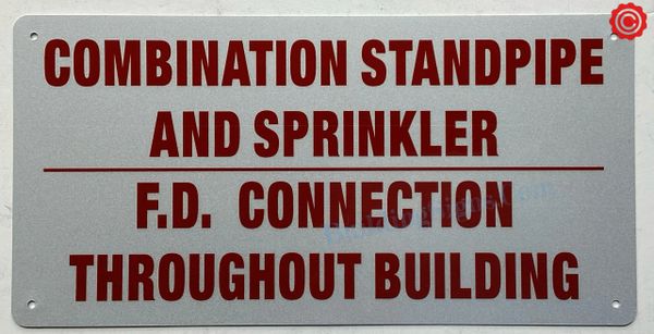 COMBINATION STANDPIPE AND SPRINKLER F.D. CONNECTION THROUGHOUT BUILDING SIGN- WHITE (ALUMINUM SIGNS 6x12)