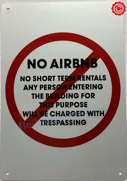 NO SHORT TERM RENTALS NO AIRBNB SIGN (ALUMINUM SIGNS 7x10)