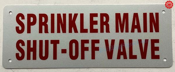 SPRINKLER MAIN SHUT-OFF VALVE SIGN- WHITE (ALUMINUM SIGNS 4X12)